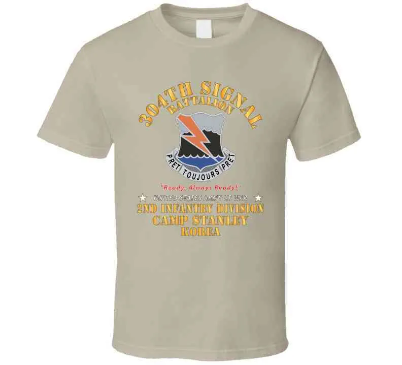 304th Signal Battalion - Dui  - Camp Stanley - Korea  X 300 T Shirt