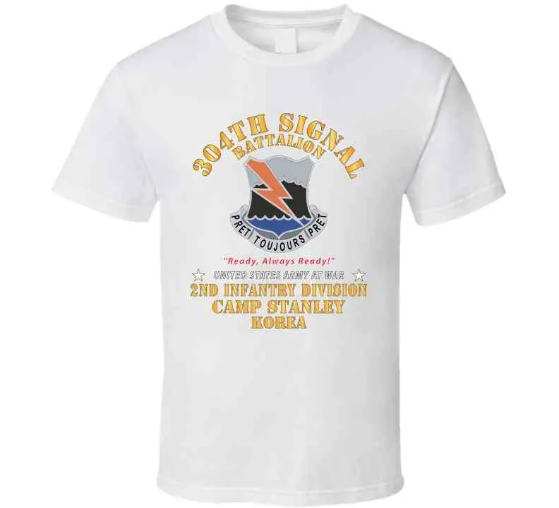 304th Signal Battalion - Dui  - Camp Stanley - Korea  X 300 T Shirt