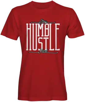 Stay Humble Hustle Hard T-Shirt